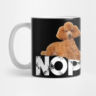 Nope Lazy Poodles Dog Lover Mug